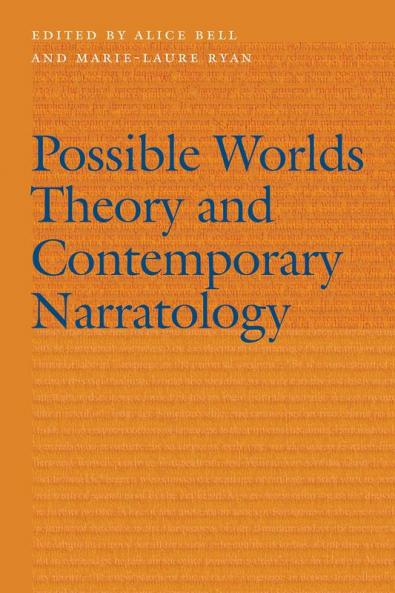 Possible Worlds Theory and Contemporary Narratology