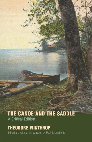 The Canoe and the Saddle: A Critical Edition