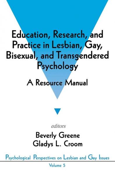 Education Research and Practice in Lesbian Gay Bisexual and Transgendered Psychology