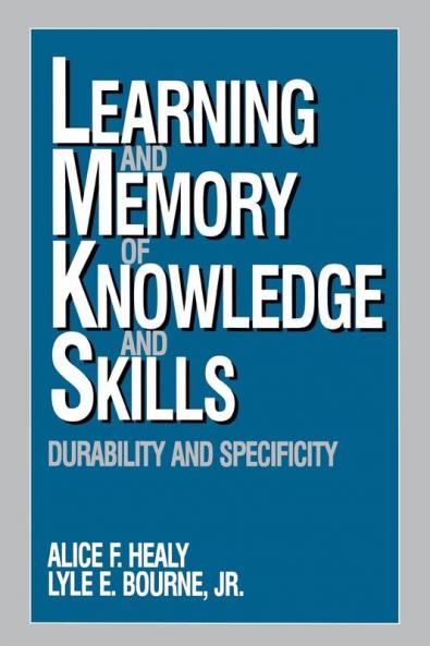 Learning and Memory of Knowledge and Skills