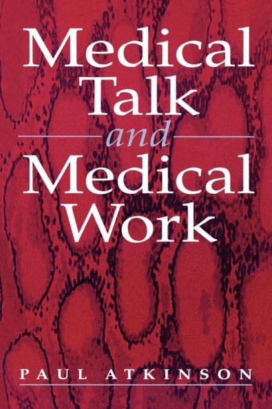 Medical Talk and Medical Work