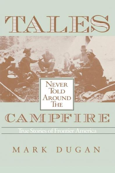 Tales Never Told Around Campfire