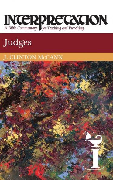 Judges: Interpretation (Interpretation: A Bible Commentary)