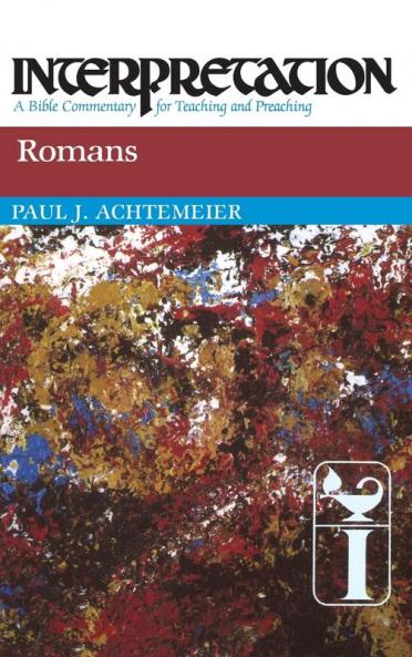 Romans: Interpretation (Interpretation: A Bible Commentary)
