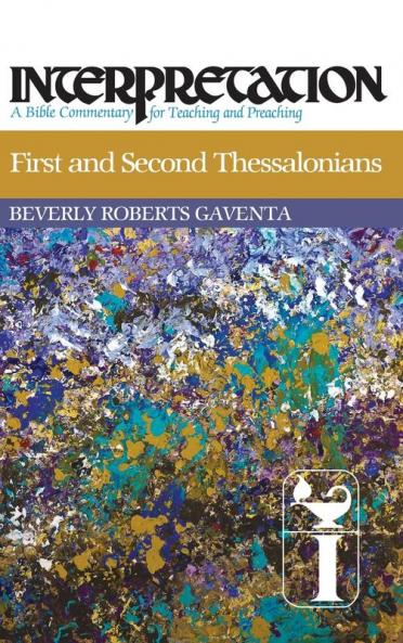 First and Second Thessalonians: Interpretation (Interpretation: A Bible Commentary)