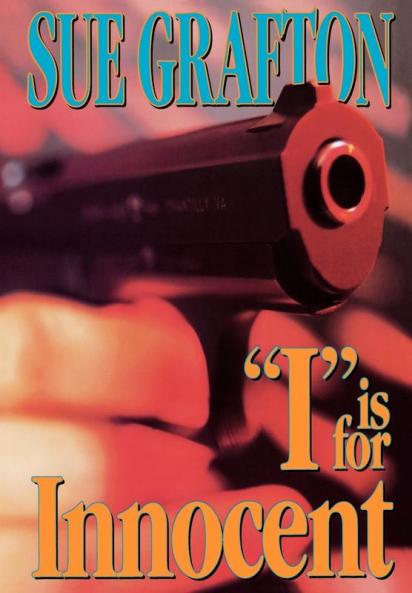 "I" is for Innocent: A Kinsey Millhone Novel: 9 (Kinsey Millhone Alphabet Mysteries 9)