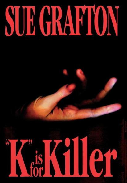 "K" is for Killer: A Kinsey Millhone Novel: 11 (Kinsey Millhone Alphabet Mysteries 11)