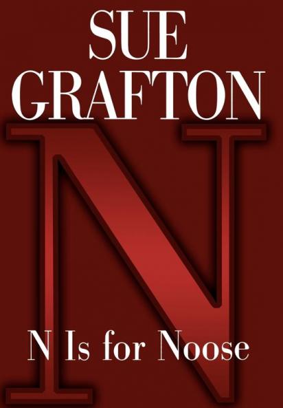 "N" is for Noose: A Kinsey Millhone Novel: 14 (Kinsey Millhone Alphabet Mysteries 14)