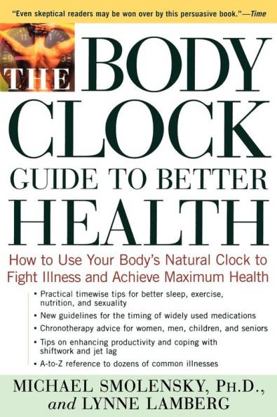 The Body Clock Guide to Better Health