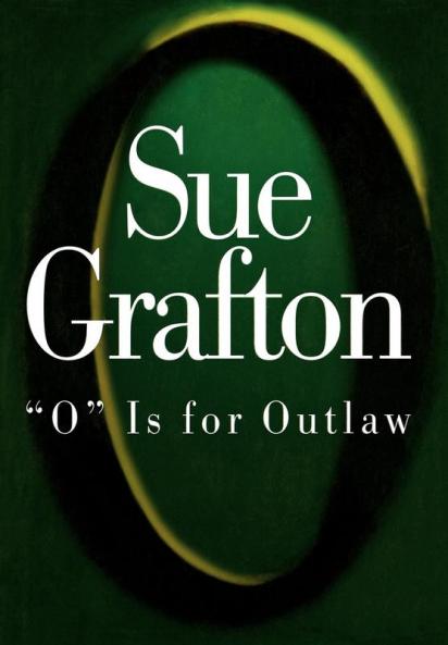 "O" is for Outlaw: 15 (Kinsey Millhone Alphabet Mysteries 15)