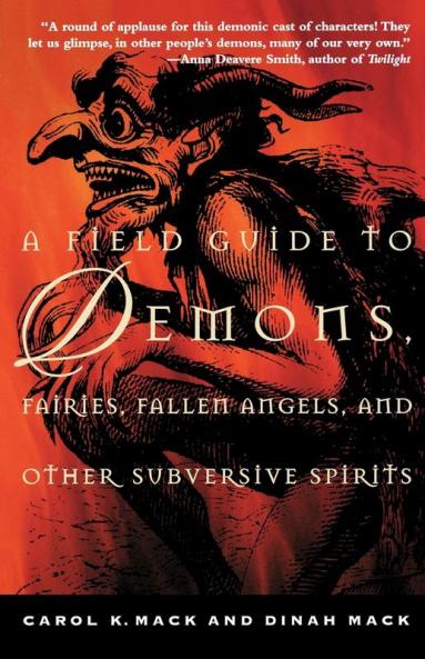 A Field Guide to Demons Fairies Fallen Angels and Other Subversive Spirits