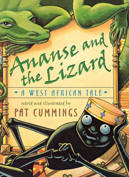 Ananse and the Lizard: A West African Tale