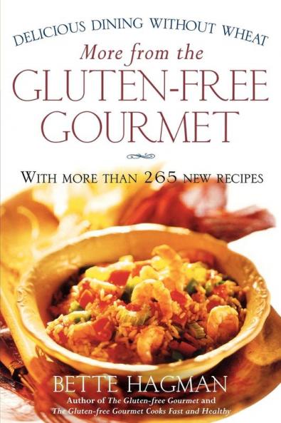 More from the Gluten-free Gourmet: Delicious Dining Without Wheat