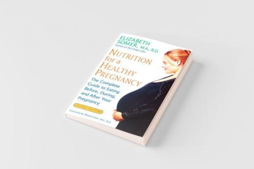 Nutrition for a Healthy Pregnancy Revised Edition