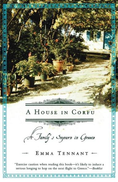 A House in Corfu: A Family's Sojourn in Greece