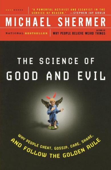 The Science of Good and Evil