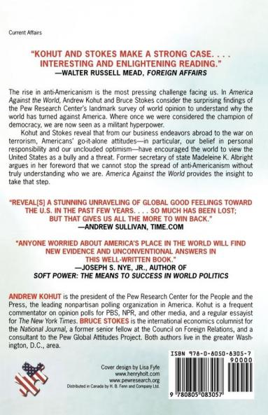 America Against the World: How We Are Different and Why We Are Disliked