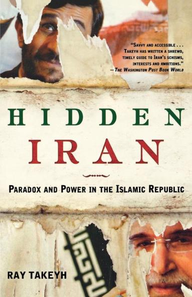 Hidden Iran: Paradox and Power in the Islamic Republic