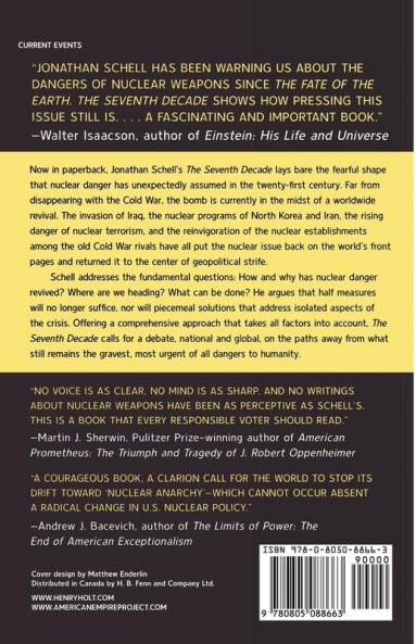 The Seventh Decade: The New Shape of Nuclear Danger (American Empire Project)
