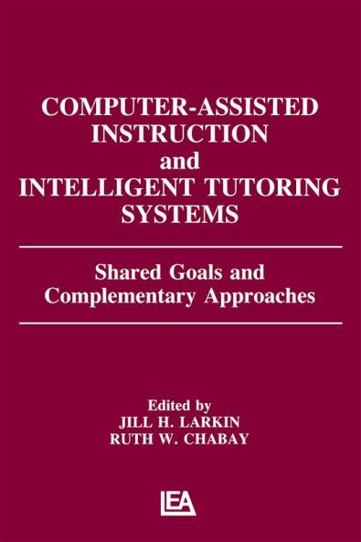 Computer Assisted Instruction and Intelligent Tutoring Systems