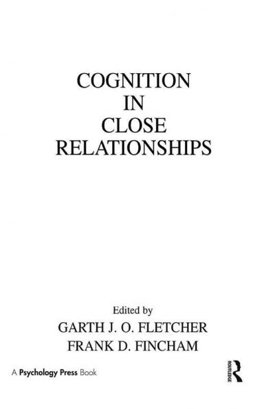 Cognition in Close Relationships