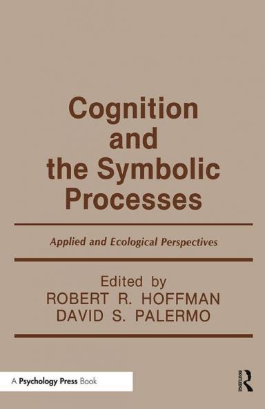 Cognition and the Symbolic Processes