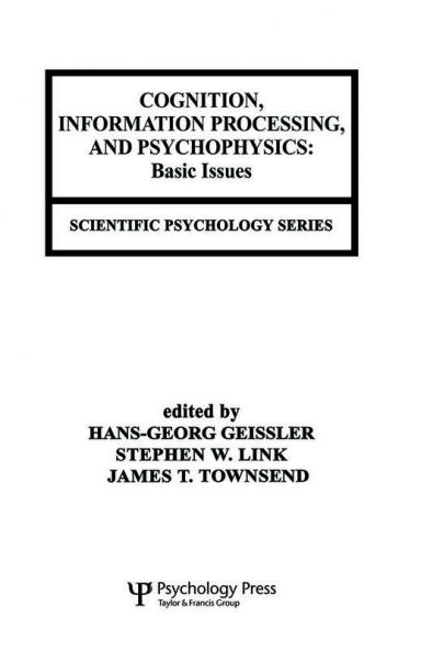Cognition Information Processing and Psychophysics