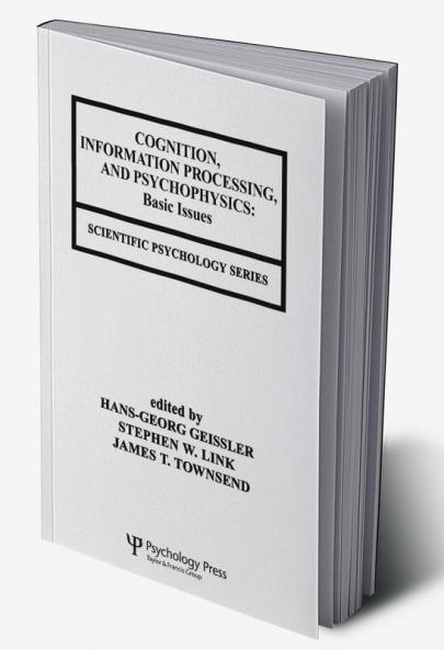 Cognition Information Processing and Psychophysics