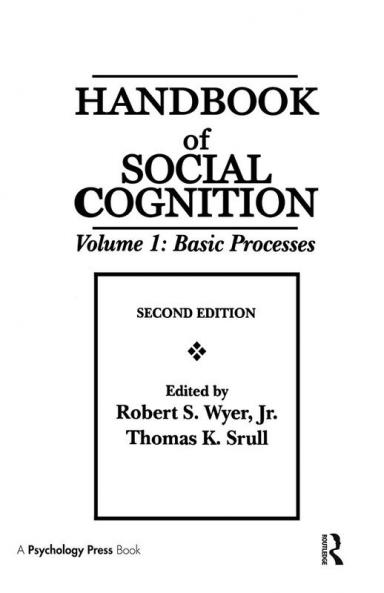 Handbook of Social Cognition