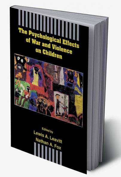 Psychological Effects of War and Violence on Children