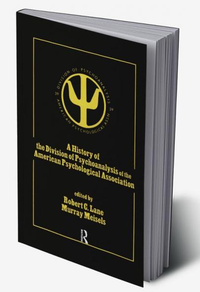 History of the Division of Psychoanalysis of the American Psychological Associat