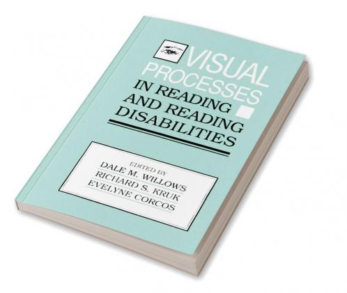 Visual Processes in Reading and Reading Disabilities