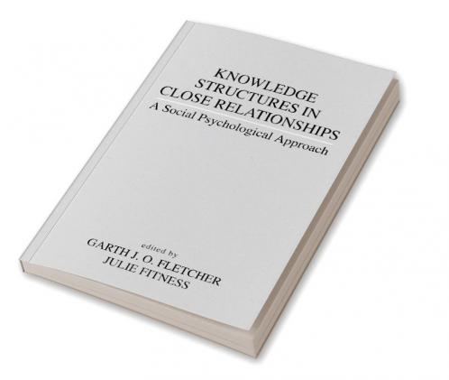 Knowledge Structures in Close Relationships