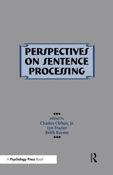 Perspectives on Sentence Processing