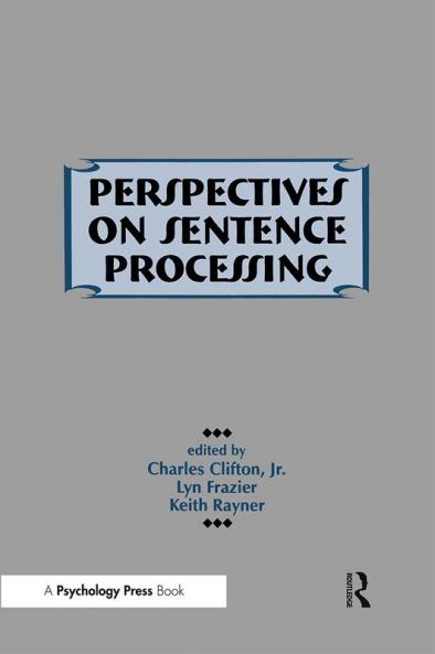 Perspectives on Sentence Processing