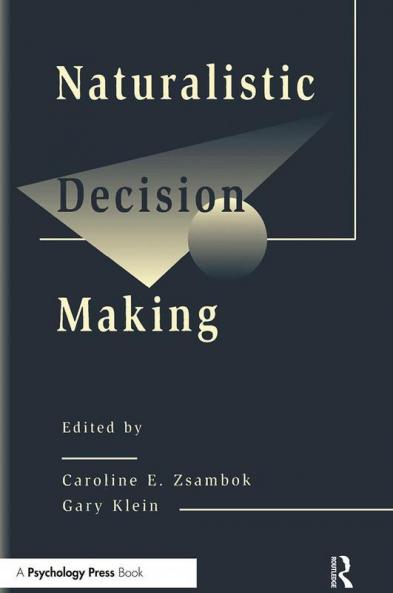 Naturalistic Decision Making