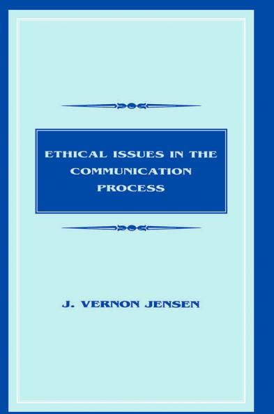 Ethical Issues in the Communication Process