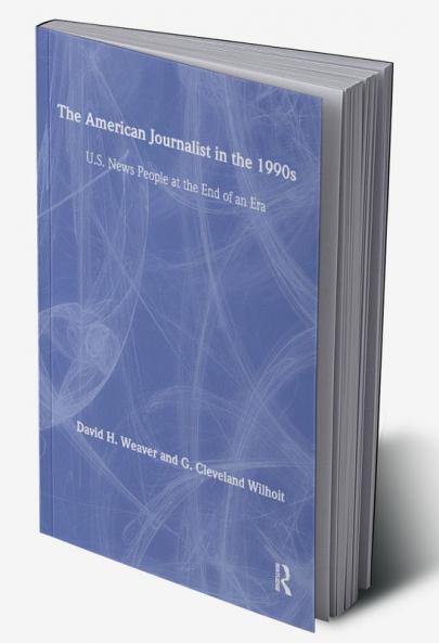 American Journalist in the 1990s