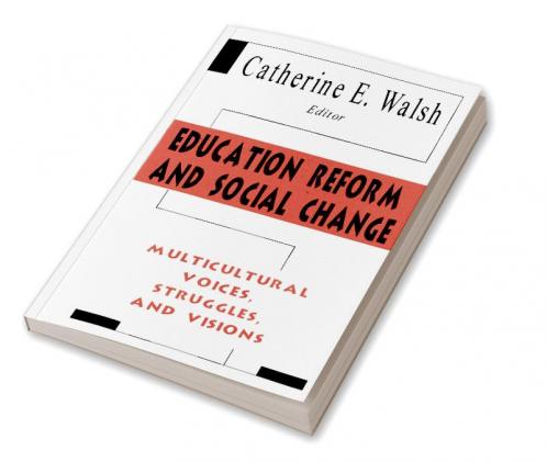 Education Reform and Social Change