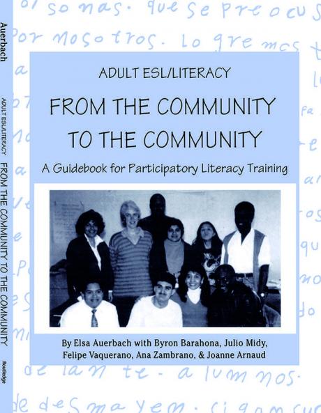Adult ESL/Literacy From the Community to the Community