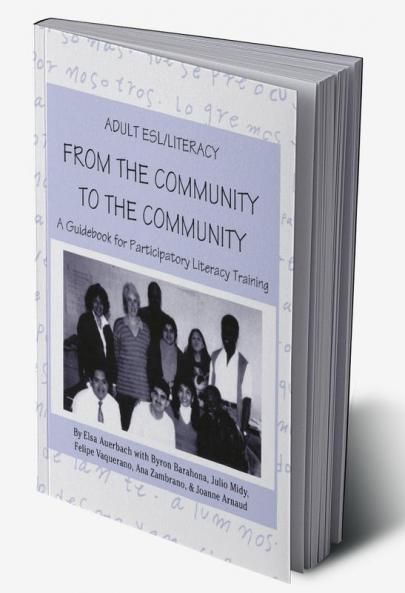 Adult ESL/Literacy From the Community to the Community