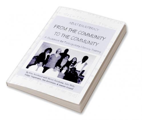 Adult ESL/Literacy From the Community to the Community