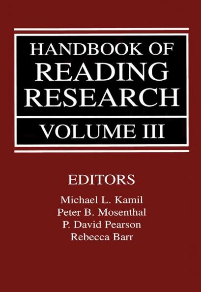 Handbook of Reading Research Volume III