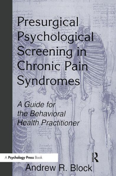 Presurgical Psychological Screening in Chronic Pain Syndromes