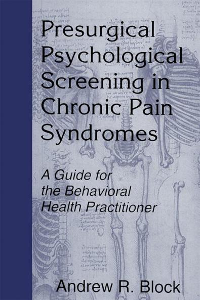 Presurgical Psychological Screening in Chronic Pain Syndromes