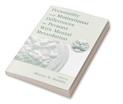 Personality and Motivational Differences in Persons With Mental Retardation