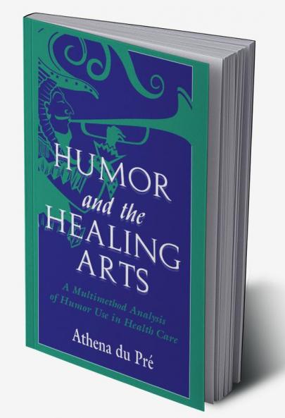 Humor and the Healing Arts