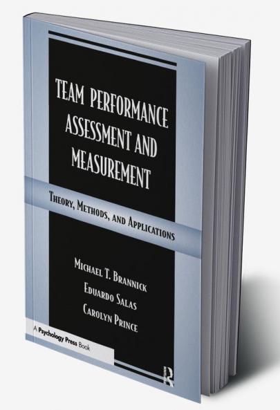 Team Performance Assessment and Measurement
