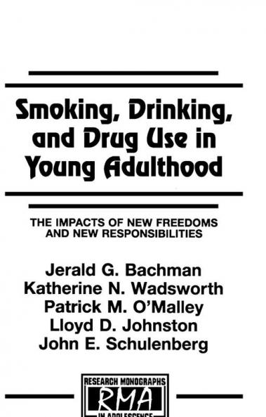 Smoking Drinking and Drug Use in Young Adulthood