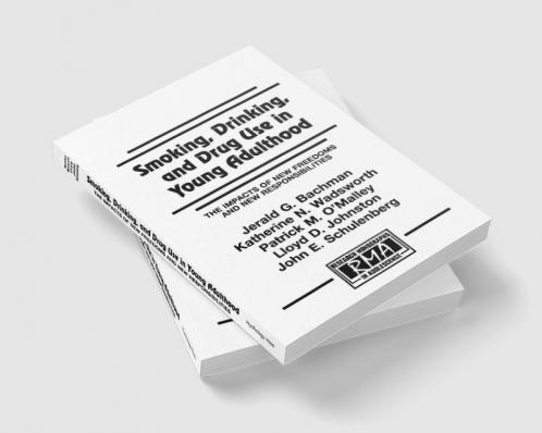 Smoking Drinking and Drug Use in Young Adulthood